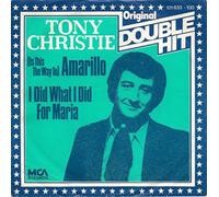 Tony Christie - I Did What I Did For Maria / (Is This The Way To) Amarillo