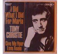 Tony Christie - I did what I did for Maria / Vinyl single [Vinyl-Single 7'']