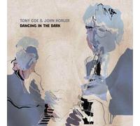 Tony Coe & John Horler - Dancing In The Dark [CD]