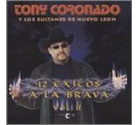 Tony Coronado & Los Sultanes D - Vol. 2-12 Exitos De La Brava