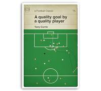 Tony Currie Goal - Sheffield United 3 West Ham 2 - Sheff Utd Winner - A quality goal by a quality player - Division One 1975 - Book Cover Goal Poster - Various Sizes (105 x 148mm - Postcard)