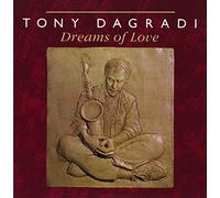 Tony Dagradi - Dreams of Love