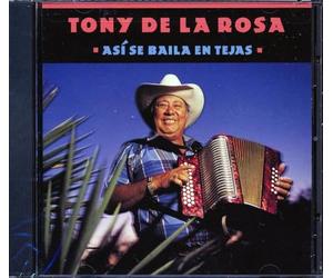 Tony de la Rosa - Asi Se Baila en Tejas