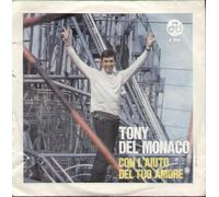 Tony Del Monaco - Se La Vita Ãˆ Così / Con L'aiuto Del Tuo Amore [7-inch Record]