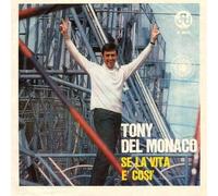 Tony Del Monaco - Se La Vita È Così - CGD - N 9619