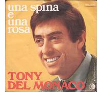 Tony Del Monaco - SRL10542 7"-45 giri" Una Spina E Una Rosa / Peccato VINYL
