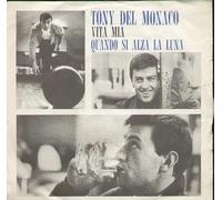 Tony Del Monaco - Vita Mia / Quando Si Alza La Luna [7-inch Record]
