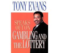 Tony Evans Speaks Out On Gambling And The Lottery