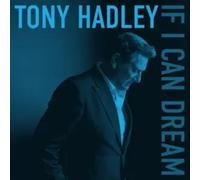 Tony Hadley - If I Can Dream (2025) CD Pre-Sale