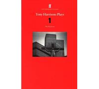 Tony Harrison Plays 1