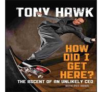 Tony Hawk How Did I Get Here? Hardcover Book Tony Hawk Multicolor