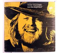 Tony Hazzard - was that alright then? LP