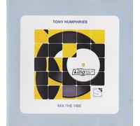 Tony Humphries - Mix the Vibe