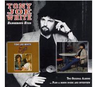 Tony Joe White - Eyes/Dangerous