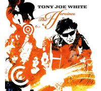 Tony Joe White - The Heroines [VINYL]
