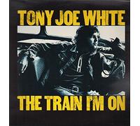 Tony Joe White - The Train I'm On