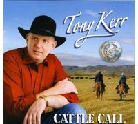 Tony Kerr - Cattle Call
