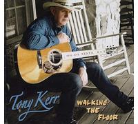 Tony Kerr - Tony Kerr - Walking The Floor (New Release)