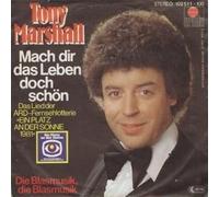 Tony Marshall - Mach Dir Das Leben Doch Schön [Vinyl Single 7'']