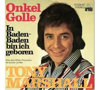 TONY MARSHALL - Onkel Golle / In Baden-Baden bin ich geboren / TONY MARSHALL / Bildhülle ariola 13 038 AT / 7" Vinyl Single Schallplatte