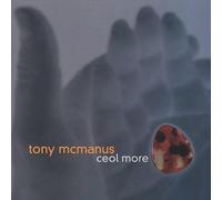Tony Mcmanus - Ceol More