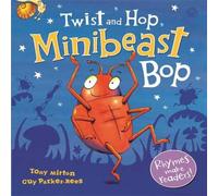 Tony Mitton Twist & Hop, Minibeast Bop Paperback Book Tony Mitton Multicolor