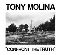 Tony Molina - Confront The Truth (INDIE EXCLUSIVE) [VINYL]