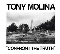 Tony Molina Confront the Truth (Vinyl) 12" Album