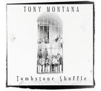 Tony Montana Tombstone Shuffle (CD) Album