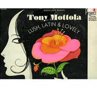 Tony Mottola - Lush, Latin & Lovely
