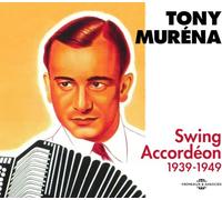 Tony Murena - Swing Accordeon 1939-1949 (3CD)