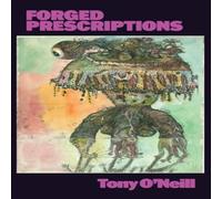 Tony O'Neill Forged Prescriptions Paperback Book Tony O'Neill Multicolor