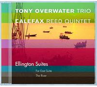 Tony Overwater Trio/Calefax Reed Quintet - Ellington Suites