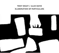 Tony Oxley/Alan Davie - Elaboration Of Particulars