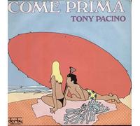 Tony Pacino - Come Prima / Here Goes The Same Hold Story