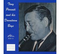 Tony Parenti - And his Downtown Boys