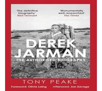 Derek Jarman: The Authorised Biography