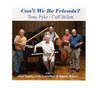 Tony Pyke - Can't we be Friends?