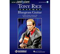 Tony Rice Teaches Bluegrass Guitar. Includes Audio Online: A Master Picker Analyzes His Pioneering Licks and Solos