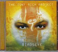 Tony Rich Project - Birdseye
