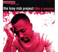 Tony Rich Project - Like a Woman