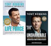 Tony Robbins 2 Books Collection Set (Life Force & Unshakeable: Your Guide to Financial Freedom)