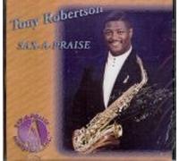Tony Robertson - Sax-A-Praise (US Import)