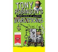 Tony Robinson's Weird World of Wonders: Inventions: A World Book Day Book (World Book Day Edition 2013)