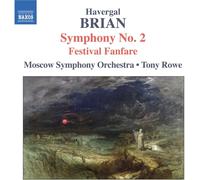 Tony Rowe - Brian: Symphony No. 2; Festival Fanfare