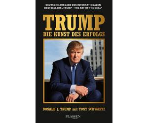 Tony Schwartz Matthias Schulz D Trump: Die Kunst des Erfolgs - endli (Hardback)