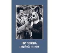 Tony Schwartz: Snapshots in Sound
