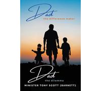 Tony Scott Dad, The Difference, The Dilemma: Paperback Book Tony Scott Multicolor