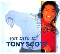 Tony Scott - Get into it (3 versions, plus 'bass a pella')