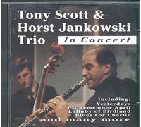 Tony Scott & Horst Jankowski Trio In Concert
